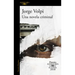 Una Novela Criminal (Premio Alfaguara 2018) / The Cassez-Vallarta Affair: A Crime Novel