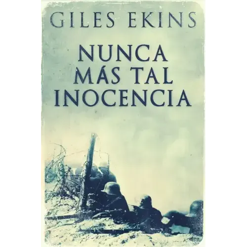 Nunca Más Tal Inocencia