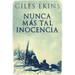 Nunca Más Tal Inocencia