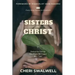 Sisters in Christ: Defeat the Enemy One Powerful Prayer At a Time