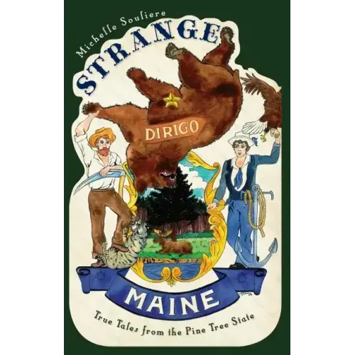 Strange Maine: True Tales from the Pine Tree State