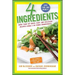 4 Ingredients: More Than 400 Quick, Easy, and Delicious Recipes Using 4 or Fewer Ingredients