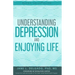 The Buena Salud(R) Guide to Understanding Depression and Enjoying Life