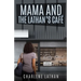 Mama and The Lathan's Cafe