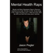 Mental Health Raps: Bipolar Raps to Recovery Inspired by Ice Cube, Eminem, Dr Dre, Snoop Dogg and All Other Great Rappers
