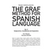 The Graf Method for Spanish Language, Vol 5: Subjunctive, Conditional and Impera