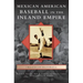Mexican American Baseball in the Inland Empire