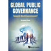 Global Public Governance: Toward World Government?