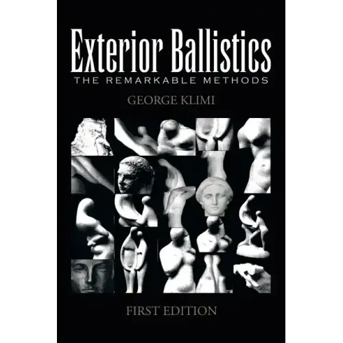 Exterior Ballistics: The Remarkable Methods