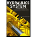 Hydraulics System: Fundamental Basics of Hydraulics Engineering System