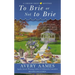 To Brie or Not to Brie