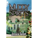 Muddy Spirits: The Raleigh Cheramie Series
