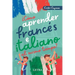 ¿Cómo aprender francés e italiano al mismo tiempo?: Método fácil y diferente