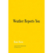 Roni Horn: Weather Reports You