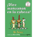 ¡Diez Manzanas En La Cabeza! (Ten Apples Up on Top! Spanish Edition)
