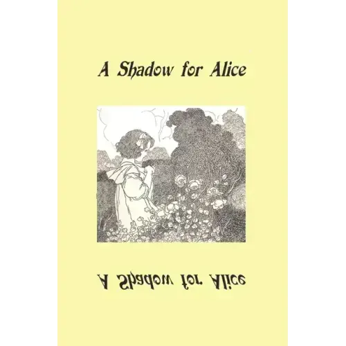 A Shadow for Alice: (A Sequel to Wonderland)