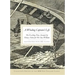 A Whaling Captain's Life: The Exciting True Account by Henry Acton for His Son, William