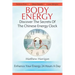 Body Energy: Discover The Secrets Of The Chinese Body Energy Clock