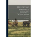 History of Waupaca County, Wisconsin