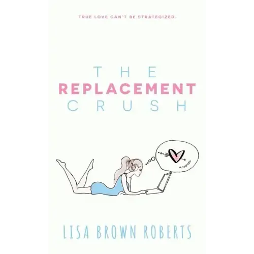 The Replacement Crush