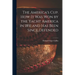 The America's Cup. How It Was Won by the Yacht America in 1851 and Has Been Since Defended