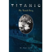 Titanic: The Untold Story