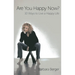 Are You Happy Now?