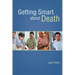 Getting Smart about Death