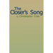 The Closer's Song