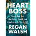 Heart Boss: Trust Your Gut, Shed Your Shoulds, and Create a Life You Love