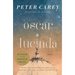 Oscar and Lucinda: A Novel (Man Booker Prize Winner)