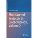 Multifaceted Protocols in Biotechnology, Volume 2