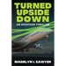 Turned Upside Down: An Aviation Thriller