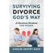 Surviving Divorce God's Way: A Devotional Workbook for Women