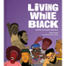 Living While Black: Portraits of Everyday Resistance
