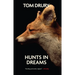 Hunts in Dreams