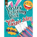 Easter Coloring Book with Easter Jokes: An Activity Book For Kids