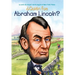¿Quién Fue Abraham Lincoln?