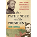 The Pathfinder and the President: John C. Frémont, Abraham Lincoln, and the Battle for Emancipation