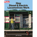 How Diesel and Electric Locomotives Work