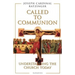 Called to Communion: Understanding the Church Today