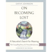 On Becoming Lost: A Naturalist's Search for Meaning