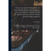 On Gun-shot Wounds of the Extremities, Requiring the Different Operations of Amputation, With Their After-treatment: Establishing the Advantages of Am