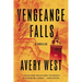 Vengeance Falls: Some Secrets Can't Stay Buried. Some Vengeance Can't Be Stopped.