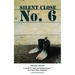Silent Close No. 6