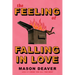 The Feeling of Falling in Love