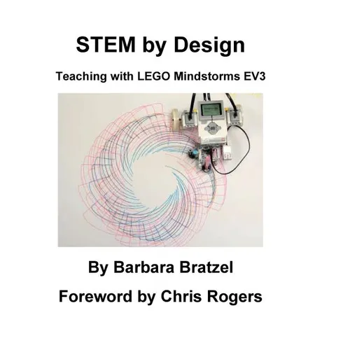 STEM by Design: Teaching with LEGO Mindstorms EV3