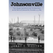 Johnsonville: Union Supply Operations on the Tennessee River and the Battle of Johnsonville, November 4-5, 1864