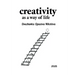 Creativity as a way of life