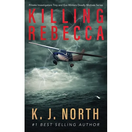 Killing Rebecca: A Gripping Revenge Kidnap Thriller